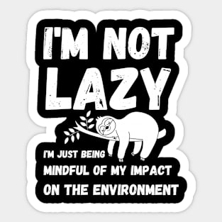 I'm not lazy - energy saving mode - sarcastic saying Sticker